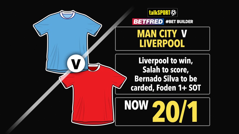 Man City vs Liverpool 20/1 bet builder: Get talkSPORT's Premier League tip on Betfred