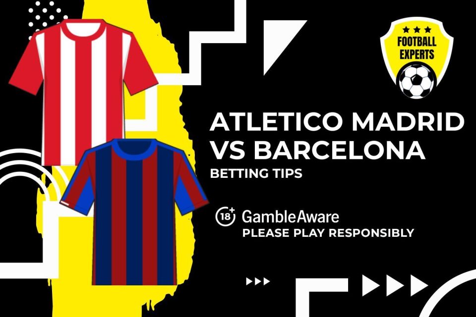 Atletico Madrid vs Barcelona betting tips. 18+ GambleAware.org – Please Shift responsibly.