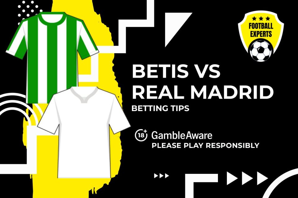 Betis vs Real Madrid betting tips